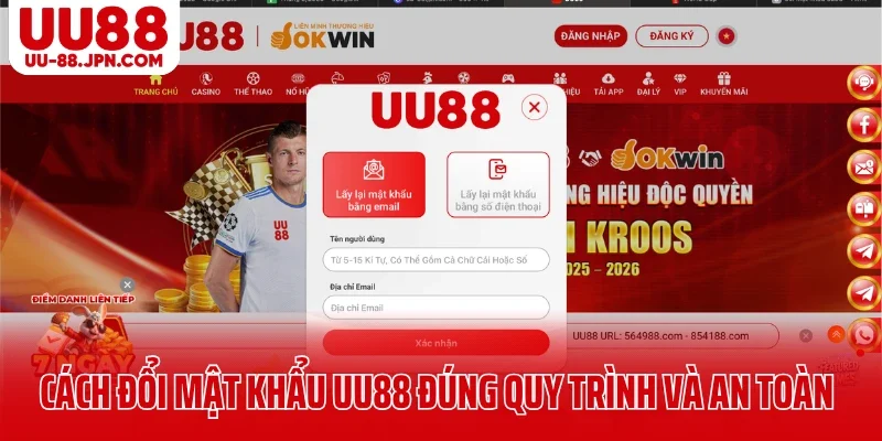 Cách đổi mật khẩu UU88 đúng quy trình và an toàn Cách đổi mật khẩu UU88 đúng quy trình và an toàn